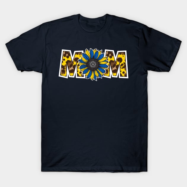 Ukrainian Mom Sunflower Ukraine Flag Colors T-Shirt by cacostadesign